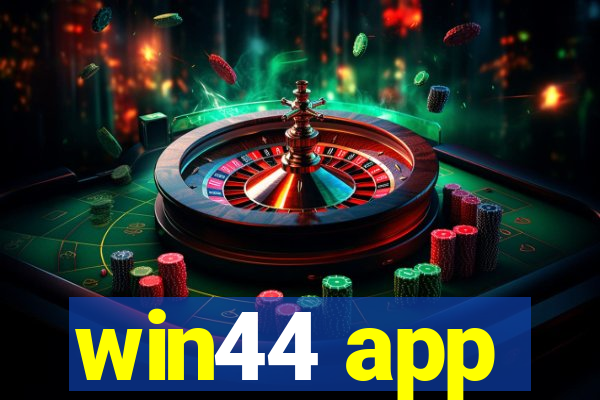 win44 app